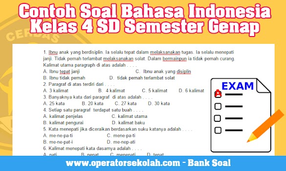 Bank Soal Bhs Indonesia Sd Kelas 4 Semester 2 Terlengkap 2026, Ternyata Ini 7 Trik Jitu Agar Anak Lancar Ujian!
