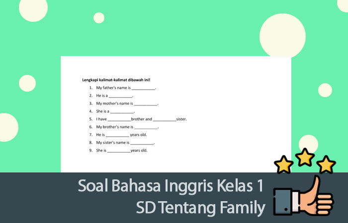 5 Latihan Soal Bahasa Inggris Kelas 1 Tentang Family Agar Anak Cepat Mahir 5 Latihan Soal Bahasa Inggris Kelas 1 Tentang Family Agar Anak Cepat Mahir