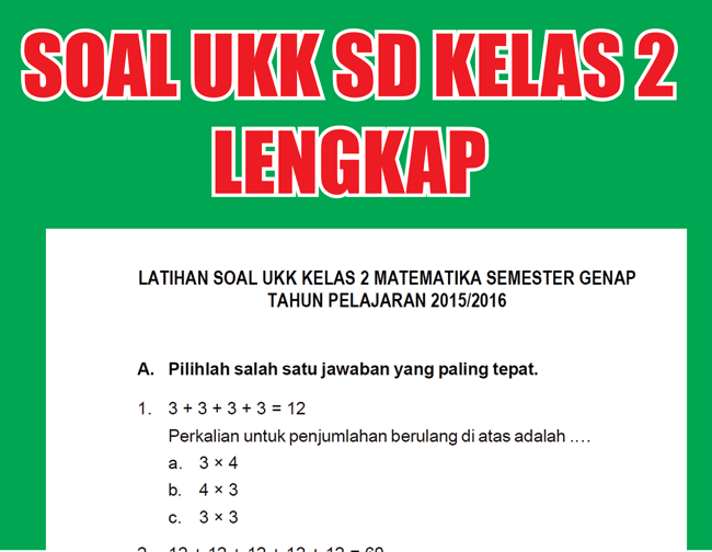 Wajib Tahu! Rahasia Lulus Pakai Bank Soal UKK Tematik Kelas 2 Semester 2 Revisi 2016 Wajib Tahu! Rahasia Lulus Pakai Bank Soal UKK Tematik Kelas 2 Semester 2 Revisi 2016